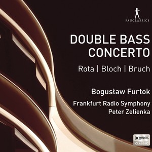 Rota, Bloch & Bruch: Music for Double Bass & Orchestra