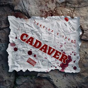Cadaver (feat. 1Kaos) (Explicit)