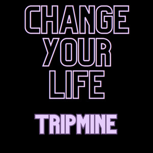 Change Your Life