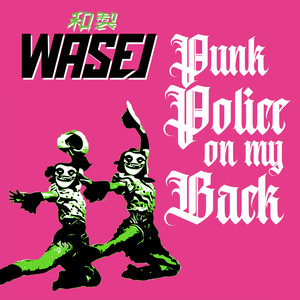 Punk Police on My Back