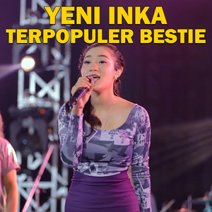 YENI INKA POPULAR BESTIES