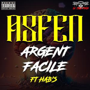 ARGENT FACILE (feat. HAB'S) (Explicit)