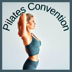 Pilates Convention: Peaceful Ambient Songs for Pilates Classes & Studio Background
