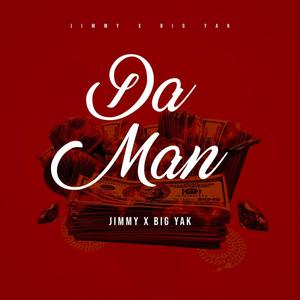 Da Man (feat. Big Yak) [Mixtape Version] [Explicit]