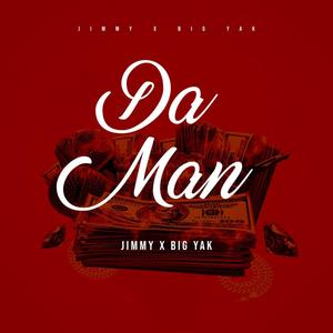 Da Man (feat. Big Yak) (Mixtape Version|Explicit)