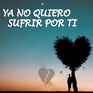 Ya No Quiero Sufrir por Ti (Explicit)