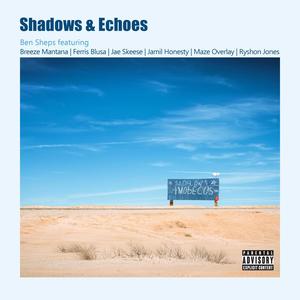 Shadows & Echoes (Explicit)