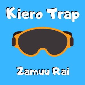 Kiero Trap (Explicit)