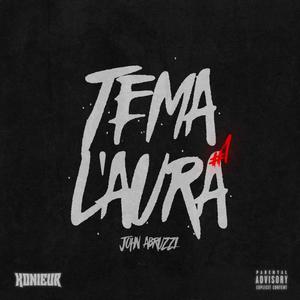 Tema l'aura #1 (John Abruzzi) (Explicit)