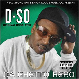 Da Ghetto Hero (Explicit)