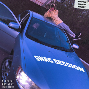 Swag Session (Explicit)