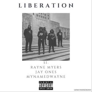 Liberation (feat. Rayne Myers) (Explicit)