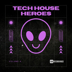 Tech House Heroes, Vol. 04 (Explicit)