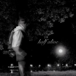 Half Alive