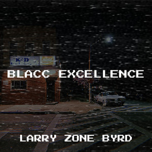 Blacc Excellence (Explicit)