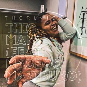 This Man (feat. Masego Mazibuko)