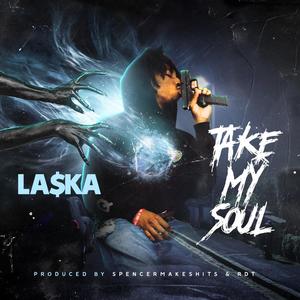 Take My Soul (Explicit)