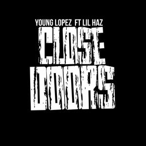 Close doors (feat. Lil Haz) [Explicit]