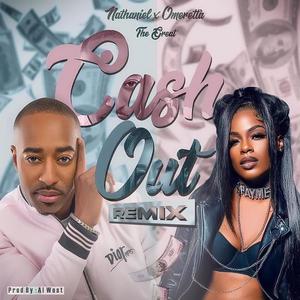 Cash Out(feat. Omeretta The Great) (Remix|Explicit)