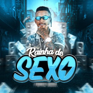 RAINHA DO SEXO (Remix|Explicit)