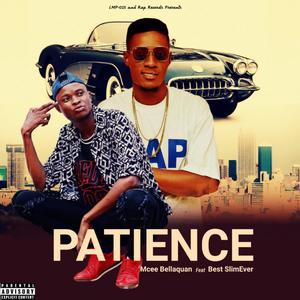 Patience (feat. Best Slim Ever) (Explicit)