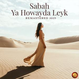 Ya Howayda Leyk (Remastered 2025)