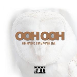 OOH OOH (feat. Champ Game Live) [Explicit]