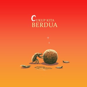 Cukup Kita Berdua