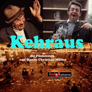 Kehraus - Die Filmmusik (Original Motion Picture Soundtrack)