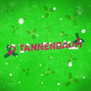 O Tannenbaum