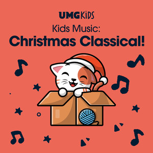 Kids Music: Christmas Classical!