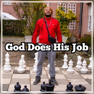 God Does His Job (Explicit)