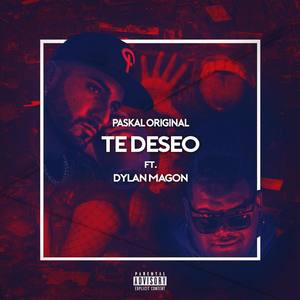 Te Deseo (feat. Dylan Magon) [Explicit]