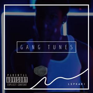 Gang Tunes EP (Explicit)