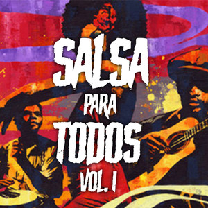 Salsa Para Todos, Vol. 1