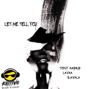 Let Me Tell You (Original Mix)
