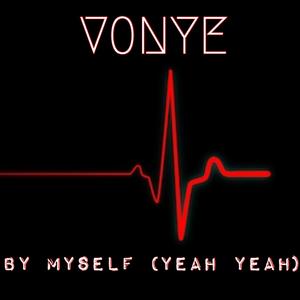 By Myself (Yeah Yeah) [Explicit]