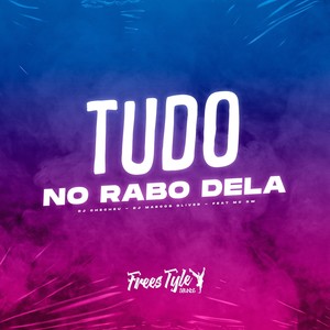 Tudo No Rabo Dela (Explicit)