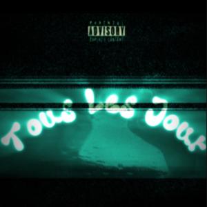 Tous Les Jour (feat. KaiRose, Jujim & Bluud Red Roses) [Explicit]