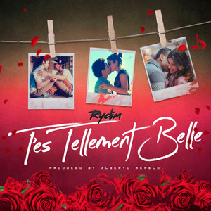 T'es tellement belle