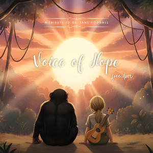 Voice of Hope — A Tribute To Dr. Jane Goodall (Solo Version)