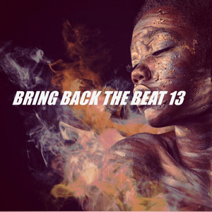 BRING BACK THE BEAT 13