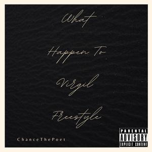 What Happen To Virgil Freestyle (Explicit)