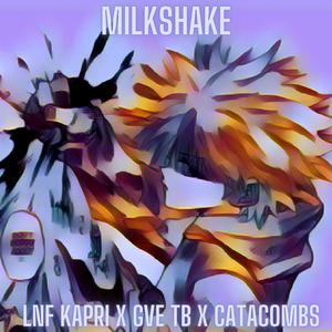 Milkshake (Explicit)