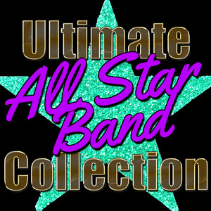 Ultimate All Star Band Collection (Live)