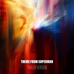 Theme from Superman (Trailer Version)