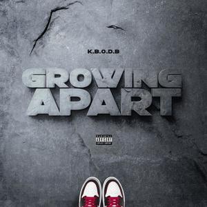 Growing Apart (Explicit)