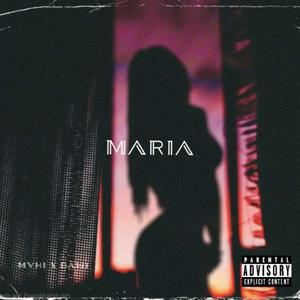 Maria (feat. BAWI) [Explicit]