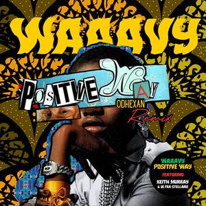 POSITIVE WAY (feat. Keith Murray & Ultra Stellaire) (Odhexan Remix)