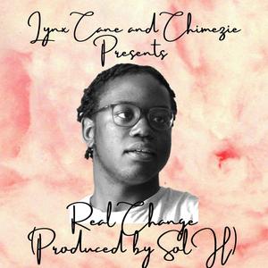 Real Change (feat. Chimezie & SolH)